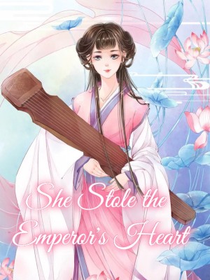 She Stole the Emperor's Heart