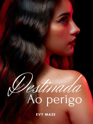Destinada Ao Perigo