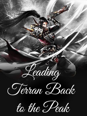 Leading Terran Back to the Peak,