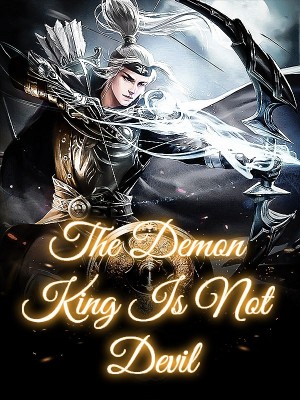 The Demon King Is Not Devil,