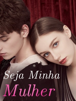 Seja Minha Mulher