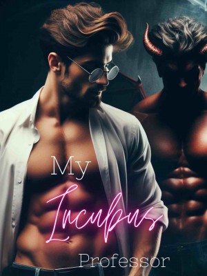 My Incubus Professor,ScarletThunder