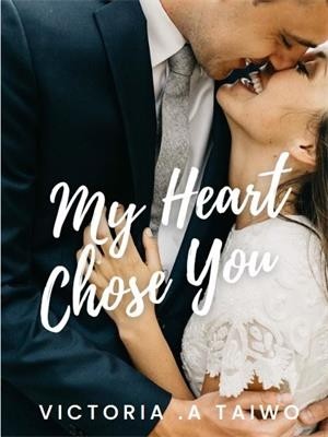 My Heart Chose You