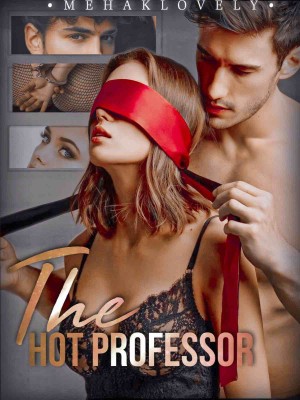 The Hot Professor,Mehaklovely