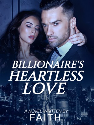Billionaire's Heartless Love,marshmallowssprinkle