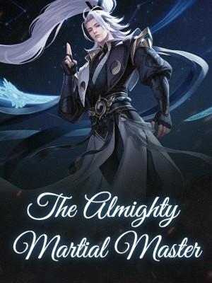 The Almighty Martial Master,