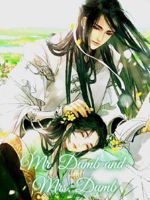 Mr. Dumb and Mrs. Dumb,
