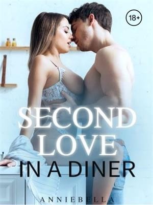 SECOND LOVE IN A DINER,Anniebella
