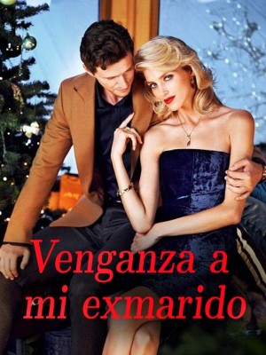Venganza a mi exmarido