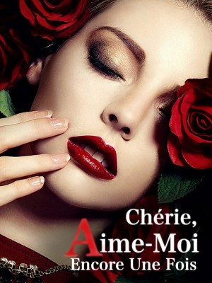 Chérie, Aime-Moi Encore Une Fois