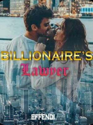 Billionaire's Lawyer,Effenduss