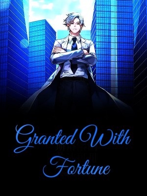 Granted With Fortune