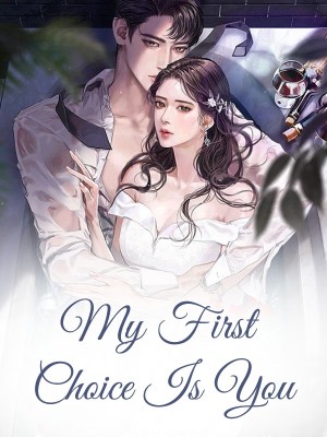 My First Choice Is You,