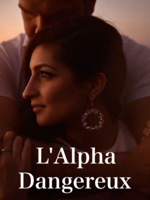 L'Alpha Dangereux