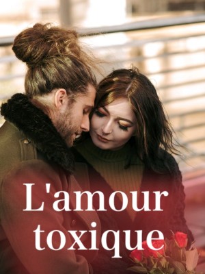 L'amour toxique