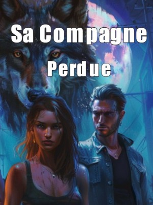 Sa Compagne Perdue