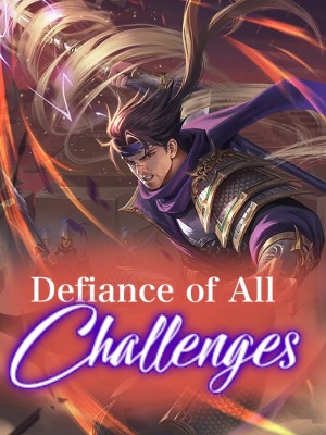 Defiance of All Challenges,
