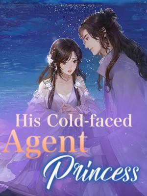 His Cold-faced Agent Princess,