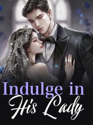 Indulge in His Lady,