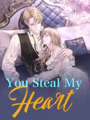 You Steal My Heart