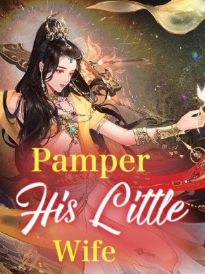 Pamper His Little Wife,