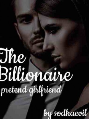 The Billionaire's Pretend Girlfriend,Sodhaevil
