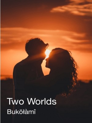 Two Worlds,Bükolamiclara