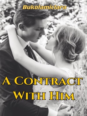 A Contract With Him,Bükolamiclara
