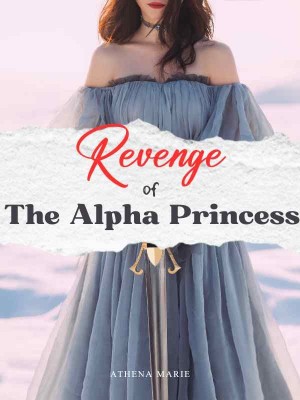 Revenge Of The Alpha Princess