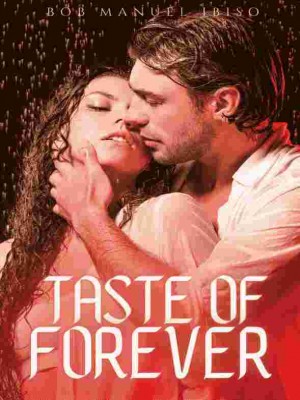 Taste Of Forever,Emerald_writes