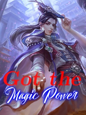 Got the Magic Power,