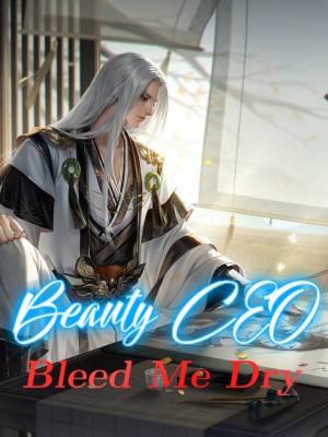 Beauty CEO Bleed Me Dry,