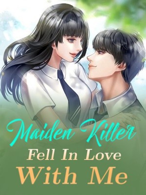 Maiden Killer Fell In Love With Me