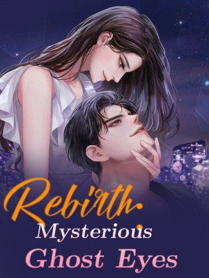 Rebirth: Mysterious Ghost Eyes,