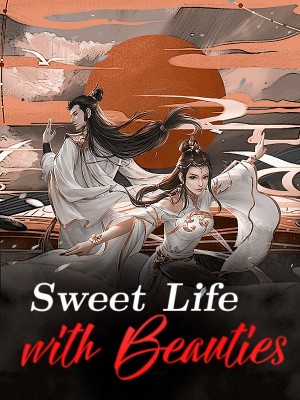 Sweet Life with Beauties,