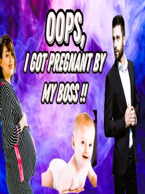 Oops, I Got Pregnant By My Boss,Iqra Mohammad