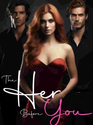 The Girl Who Loved Two Princes: The Her Before You