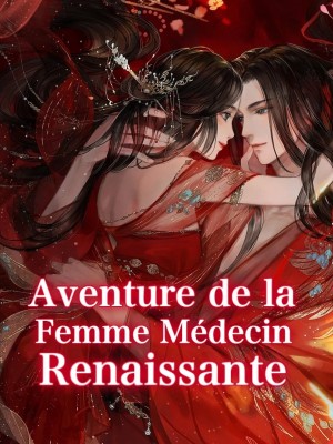 Aventure de la Femme Médecin Renaissante