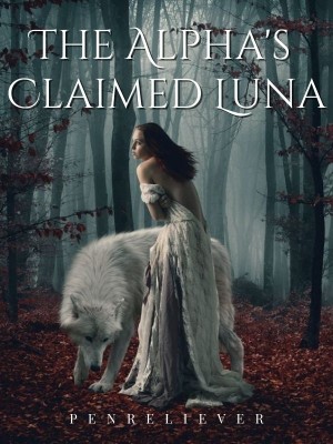 The Alpha's Claimed Luna,PENRELIEVER