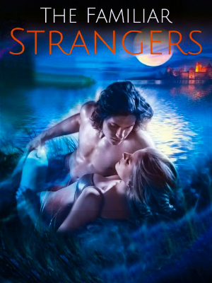 The Familiar Strangers