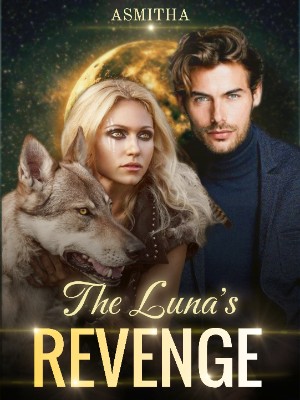 The Luna's Revenge,Asmitha