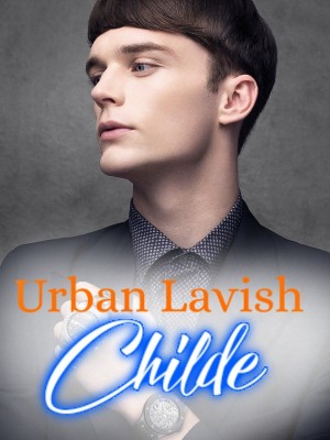 Urban Lavish Childe,