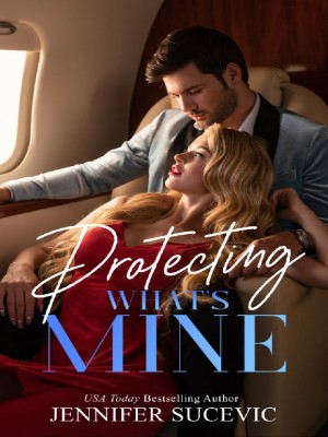 Protecting What's Mine,Jennifer Sucevic