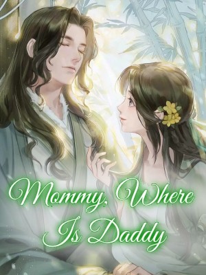 Mommy, Where Is Daddy,