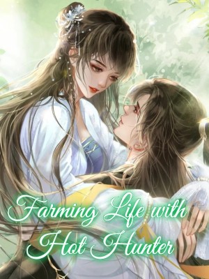 Farming Life with Hot Hunter,