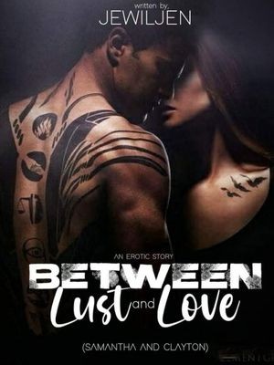 Between Lust and Love (Erotic),Jewiljen
