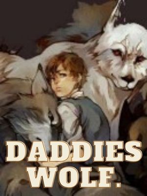 Daddies Wolf.,Cendrillon1996