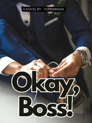 Okay, Boss!,Yurriansan