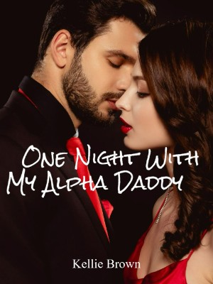 One Night With My Alpha Daddy,Kellie Brown