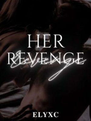 Her Revenge,actb4thinking
